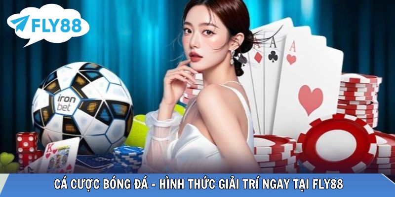 Cá cược bóng đá