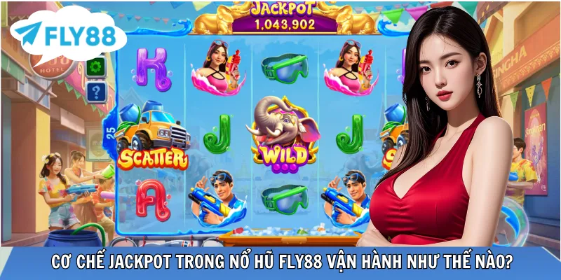 Jackpot trong sảnh có cơ chế vận hành ra sao? 