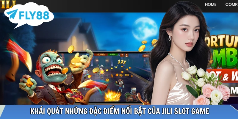 JILI Slot Game - Đại Tiệc Quay Hũ Với Cơ Hội Săn Jackpot Những điều bạn cần biết về JILI slot game