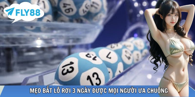 Người chơi theo dõi lô rơi hiệu quả