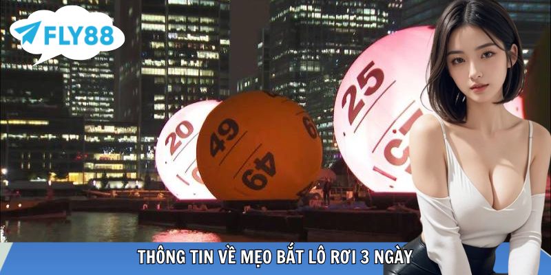 Minh họa chu kỳ lô rơi ba ngày