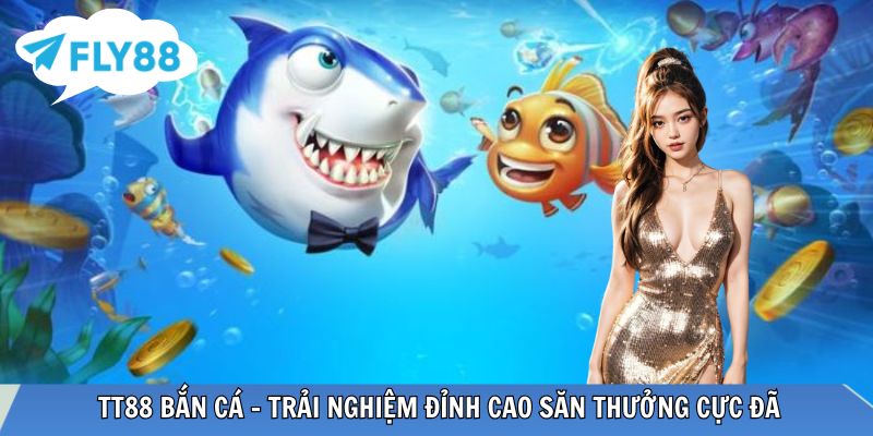TT88 bắn cá